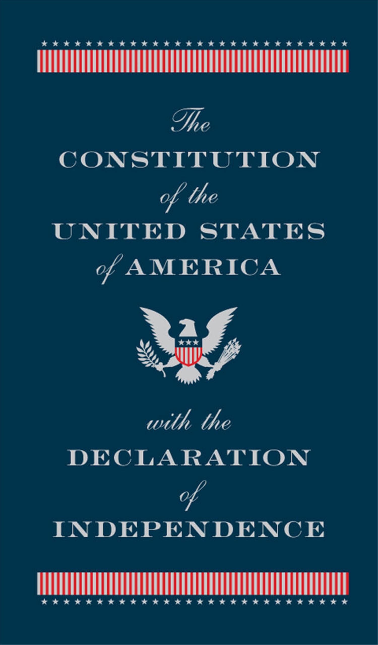 The Constitution of the United States of America with the Declaration of Independence Social Sciences