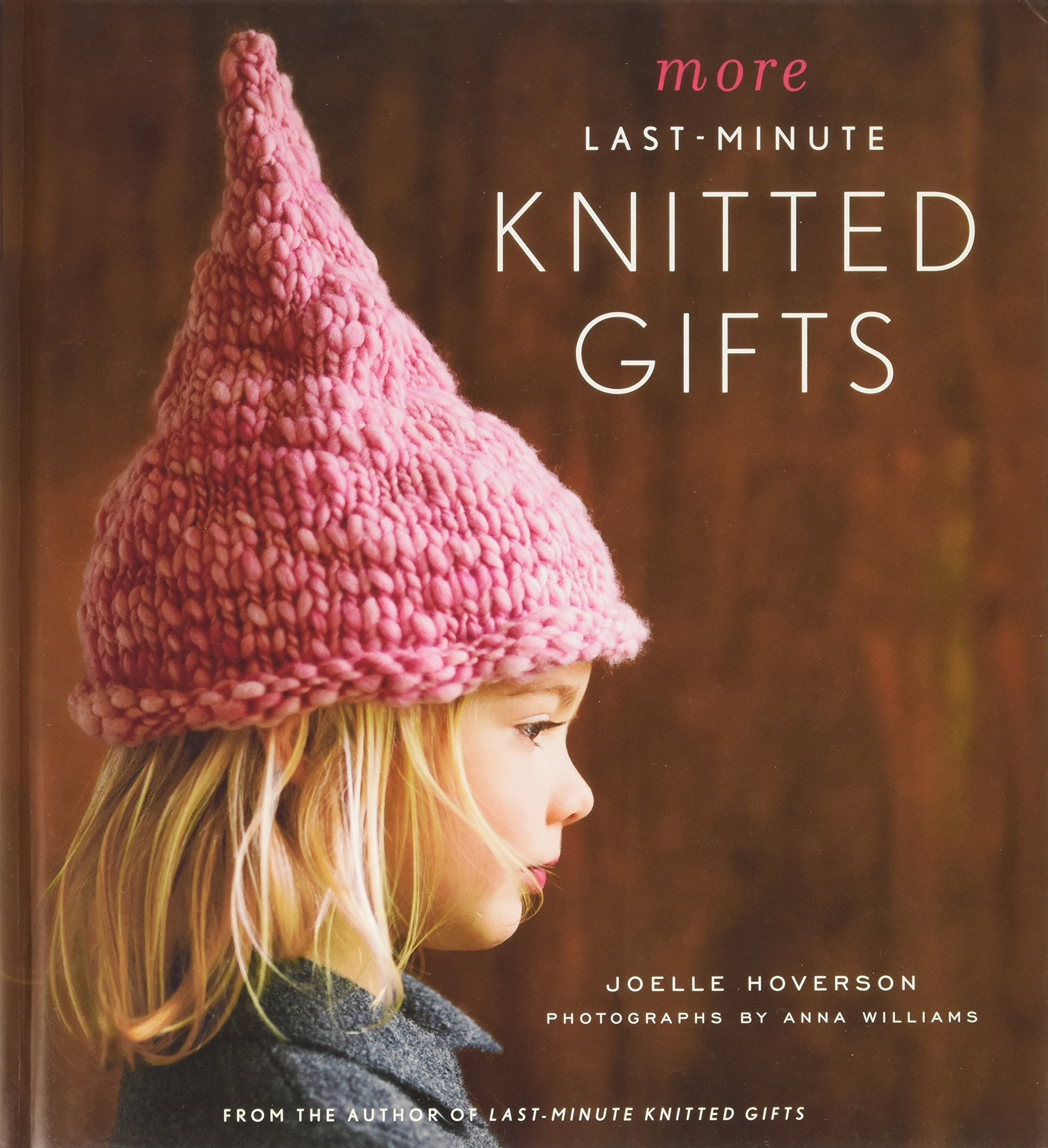 More Last Minute Knitted Gifts Books