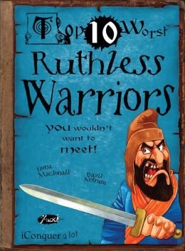 Top Ten Worst Ruthless Warriors You Wouldn't Want to Meet Books