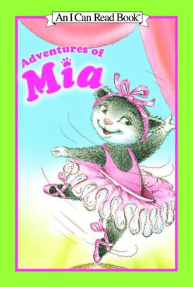 ADVENTURES OF MIA (AN I CAN READ BOOK) Books