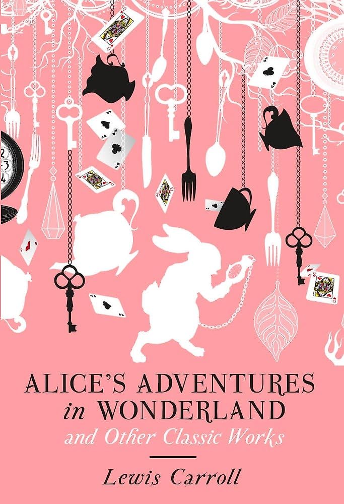 Alice's Adventures in Wonderland and Other Classic Works (Amazing Values) Classics