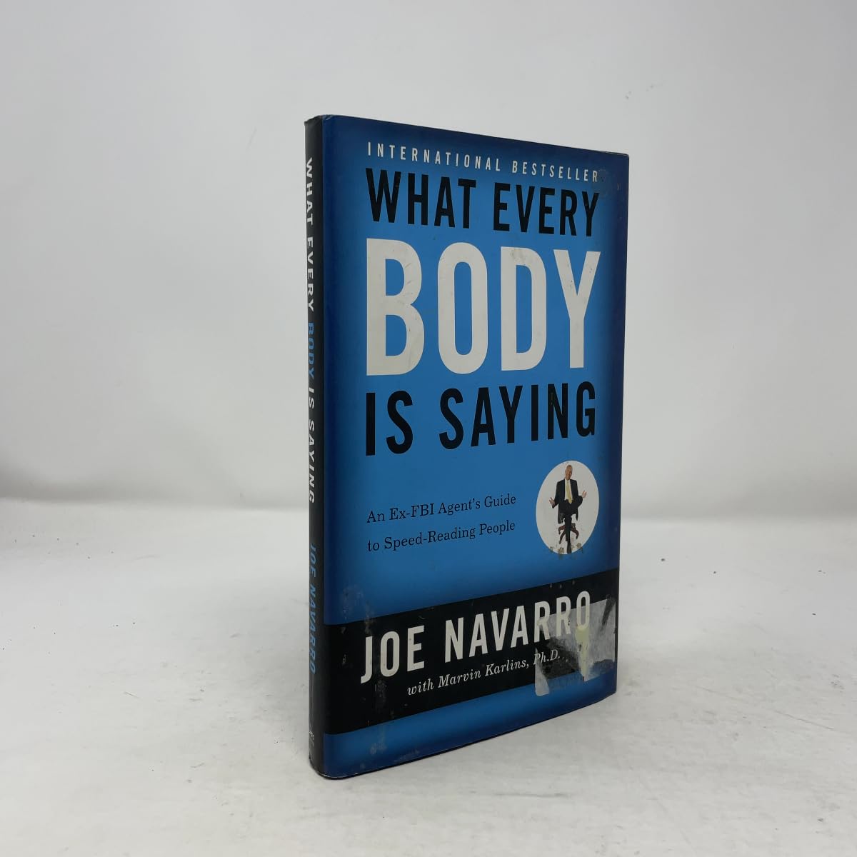 What Every Body Is Saying: An Ex-FBI Agent's Guide to Speed-Reading People book
