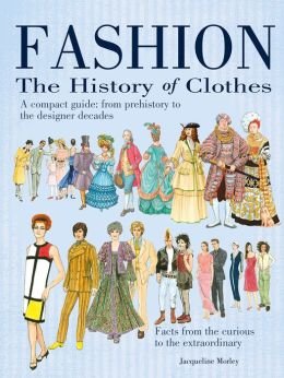 Fashion: the History of Clothes Books