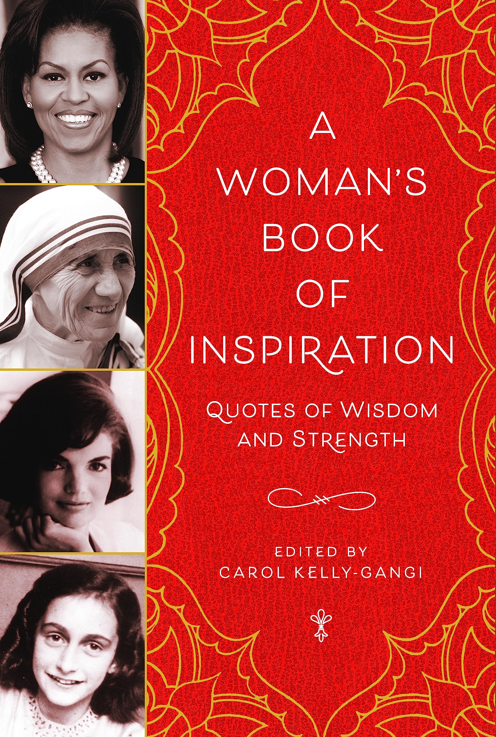 A Woman's Book of Inspiration: Quotes of Wisdom and Strength Business, Finance & Career