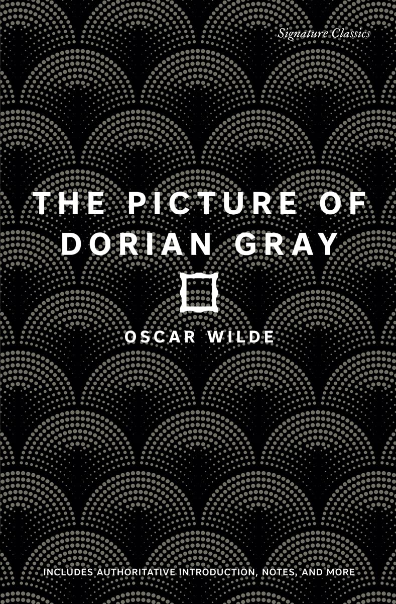 The Picture of Dorian Gray (Signature Editions) Classics