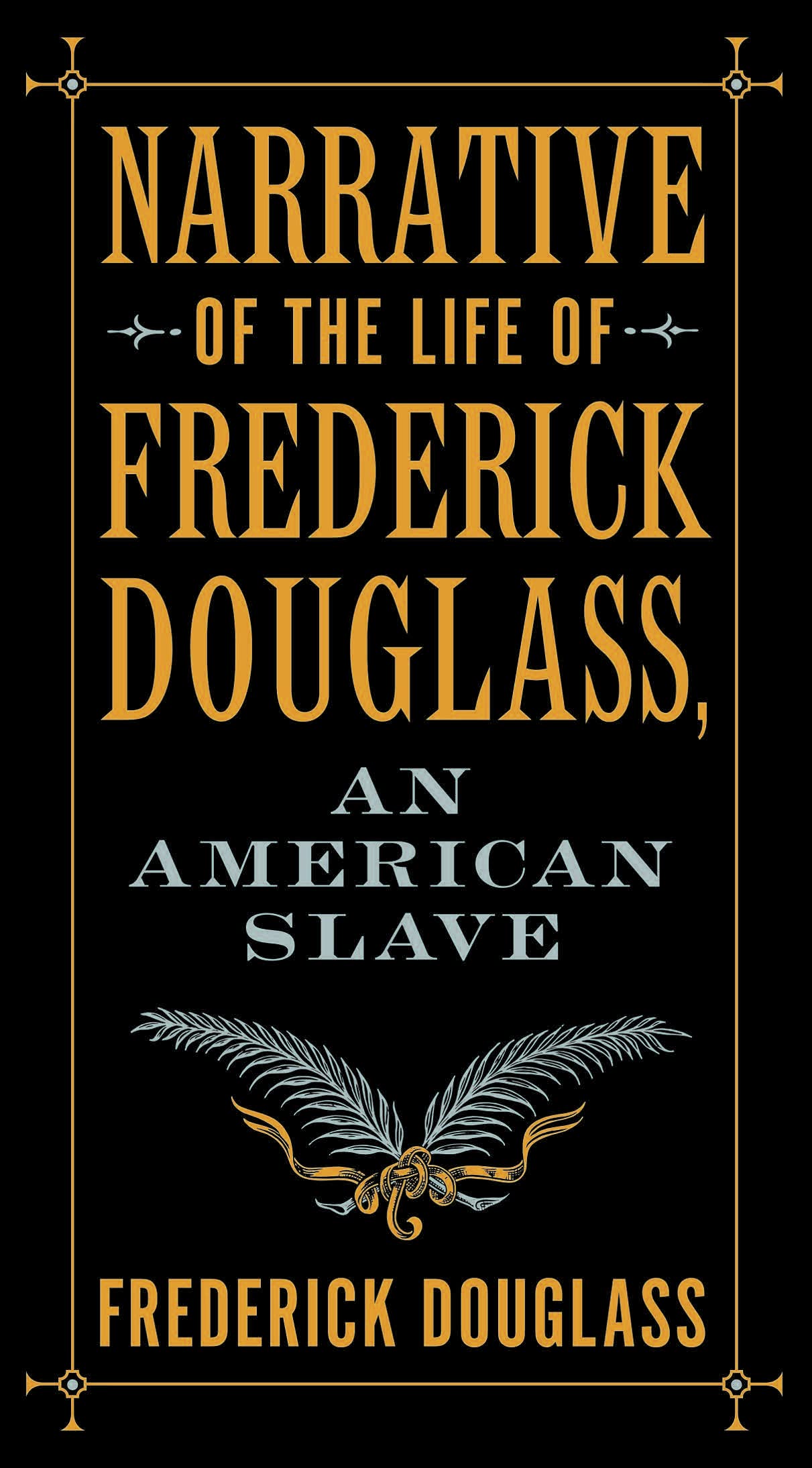 Narrative of the Life of Frederick Douglass, an American Slave: Barnes & Noble Classic Collection (Barnes & Noble Flexibound Pocket Editions) Social Sciences