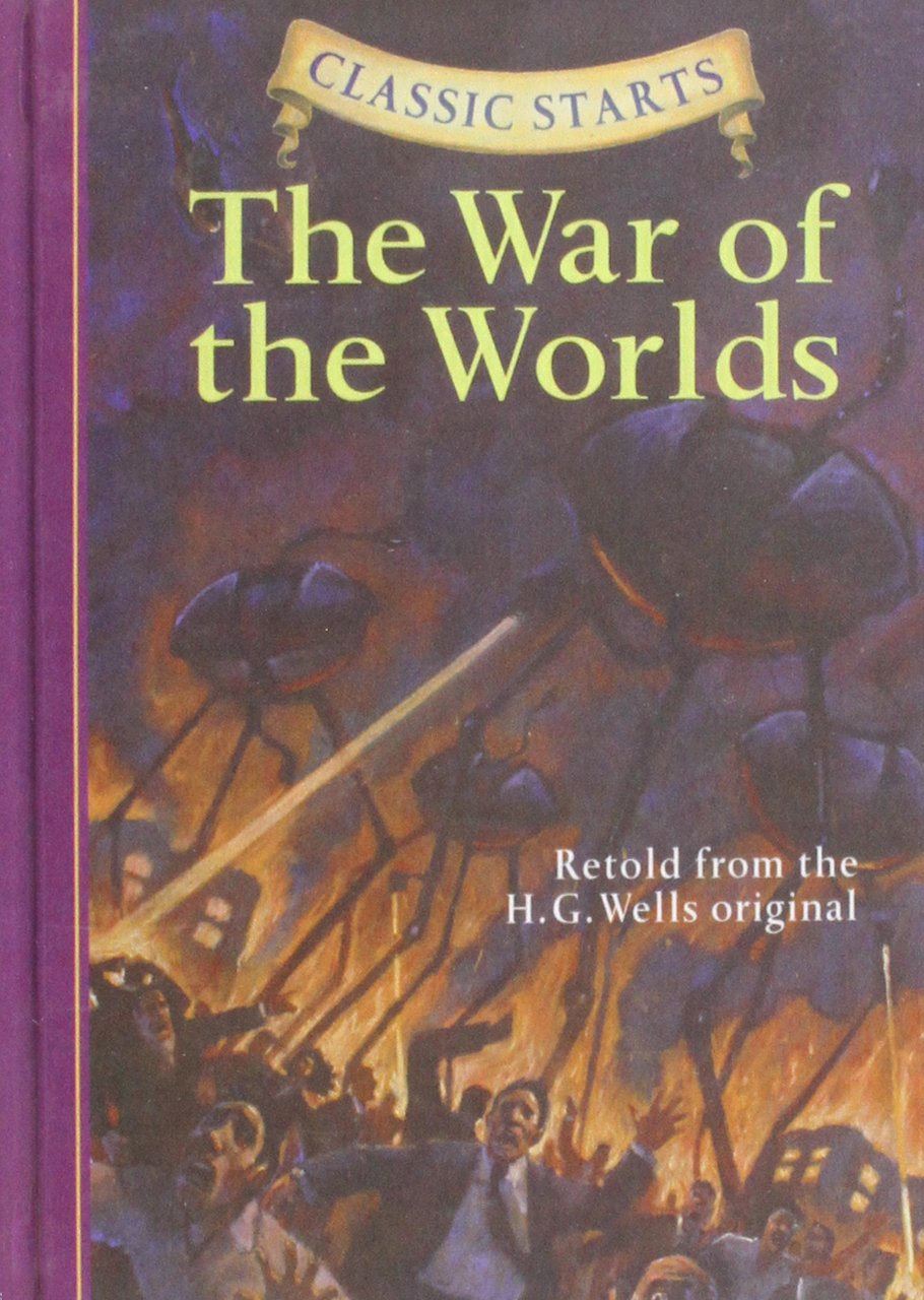 The War of the Worlds (Classic Starts) Novels & Short Stories