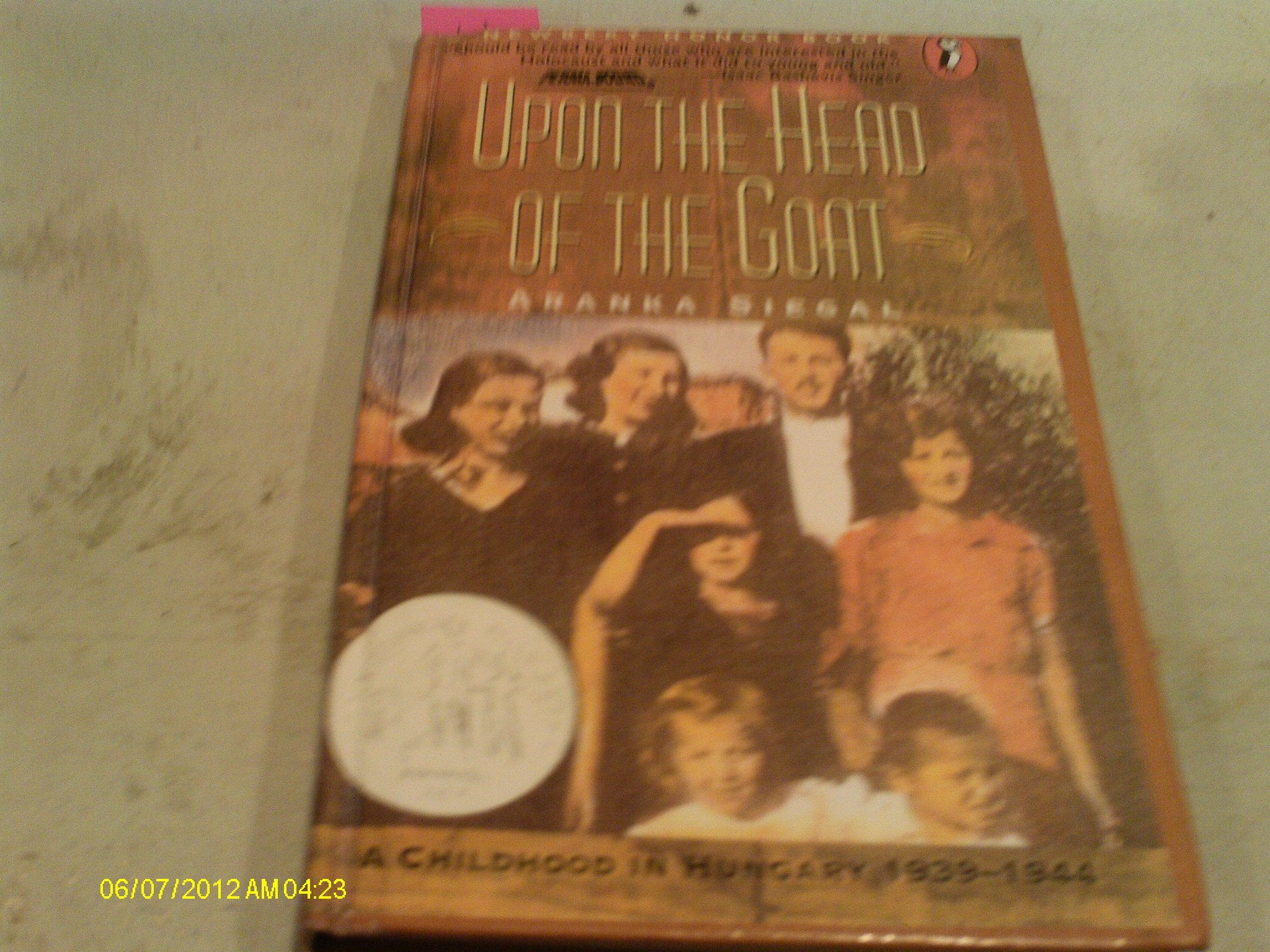 Upon the Head of the Goat: A Childhood in Hungary 1939-1944 Books