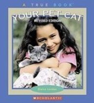 Your Pet Cat (True Books) Books