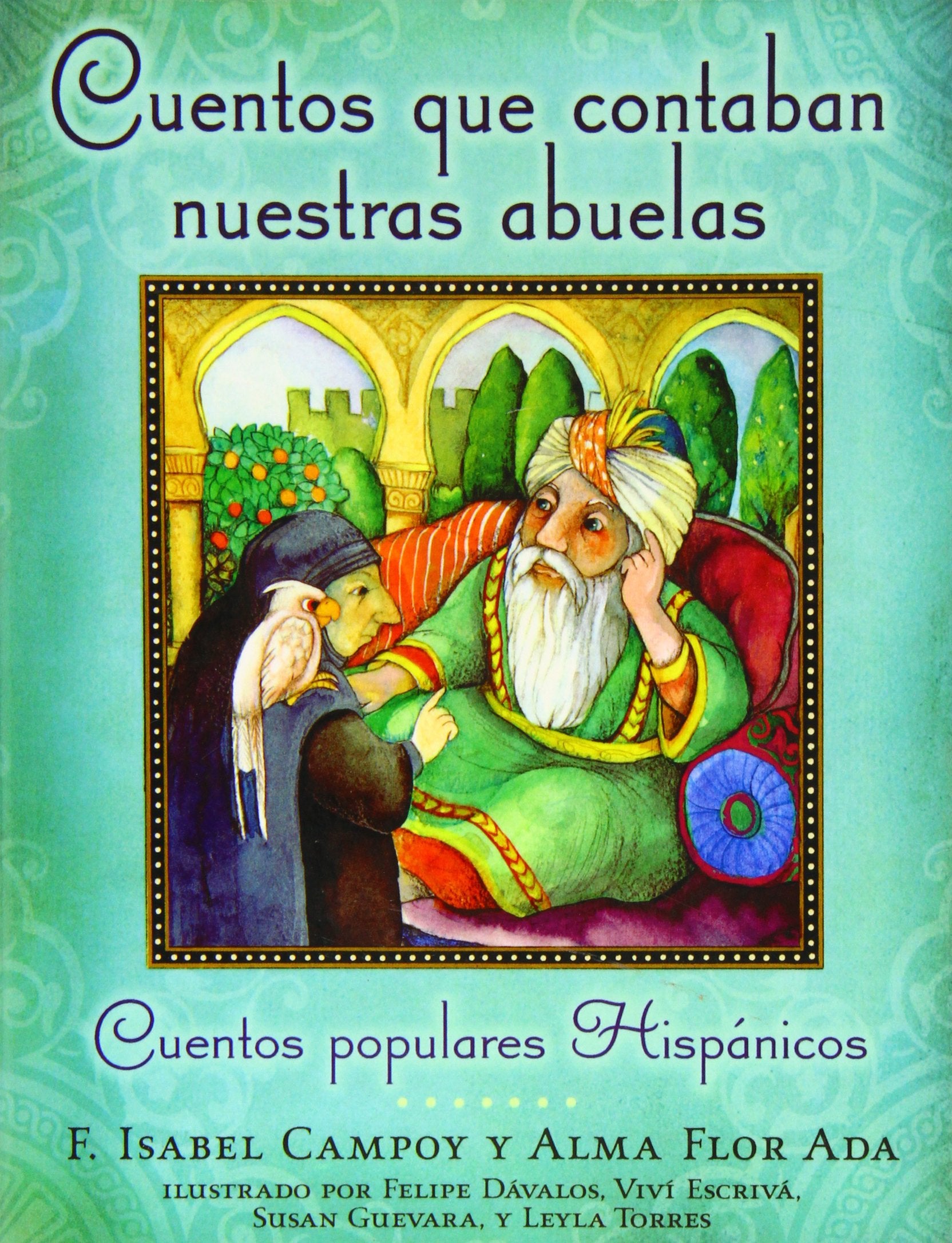 Cuentos Que Contaban Nuestras Abuelas/Tales Our Abuelitas Told: Cuentos Populares Hispanicos / Popular Spanish Stories Books