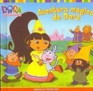 Aventura Magica De Dora/Dora's Fairy-tale Adventure (Dora La Exploradora/Dora the Explorer (Spanish)) Books