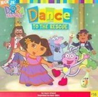 Dance to the Rescue (Dora the Explorer) Books