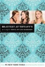 Bratfest at Tiffany's (Clique Series) Books