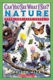 Can You See What I See?: Nature Read-and-seek (Scholastic Readers) Novels & Short Stories
