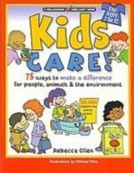 Kids Care!: 75 Ways to Make a Difference for People, Animals & the Environment (Williamson Kids Can! Series) Books