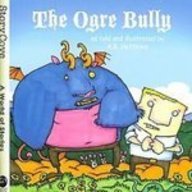 The Ogre Bully (Story Cove: a World of Stories) Books