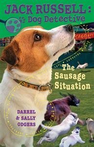 The Sausage Situation (Jack Russell: Dog Detective) Books