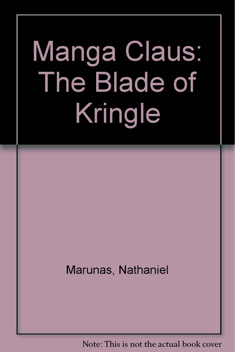 Manga Claus: The Blade of Kringle Books