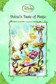 Dulcie's Taste of Magic (Disney Fairies Chapter Books) Books