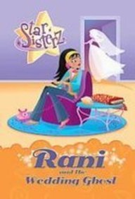Rani and the Wedding Ghost (Star Sisterz) Books