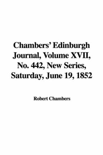 Chambers' Edinburgh Journal, Volume XVII, No. 442, New Series, Saturday, June 19, 1852 Books