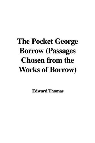 Pocket George Borrow (Passages Chosen from the Works of Borr Books