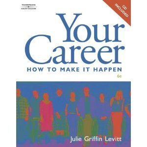 Your Career: How to Make It Happen Business, Finance & Career