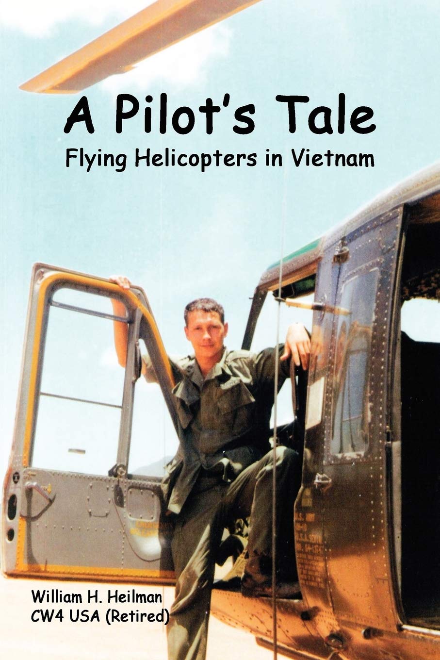 A Pilot's Tale: Flying Helicopters in Vietnam book