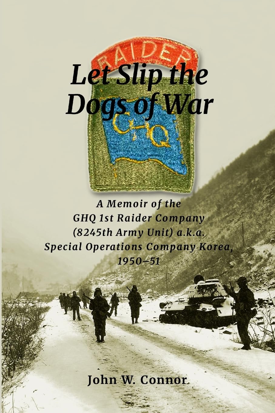 Let Slip the Dogs of War Memories