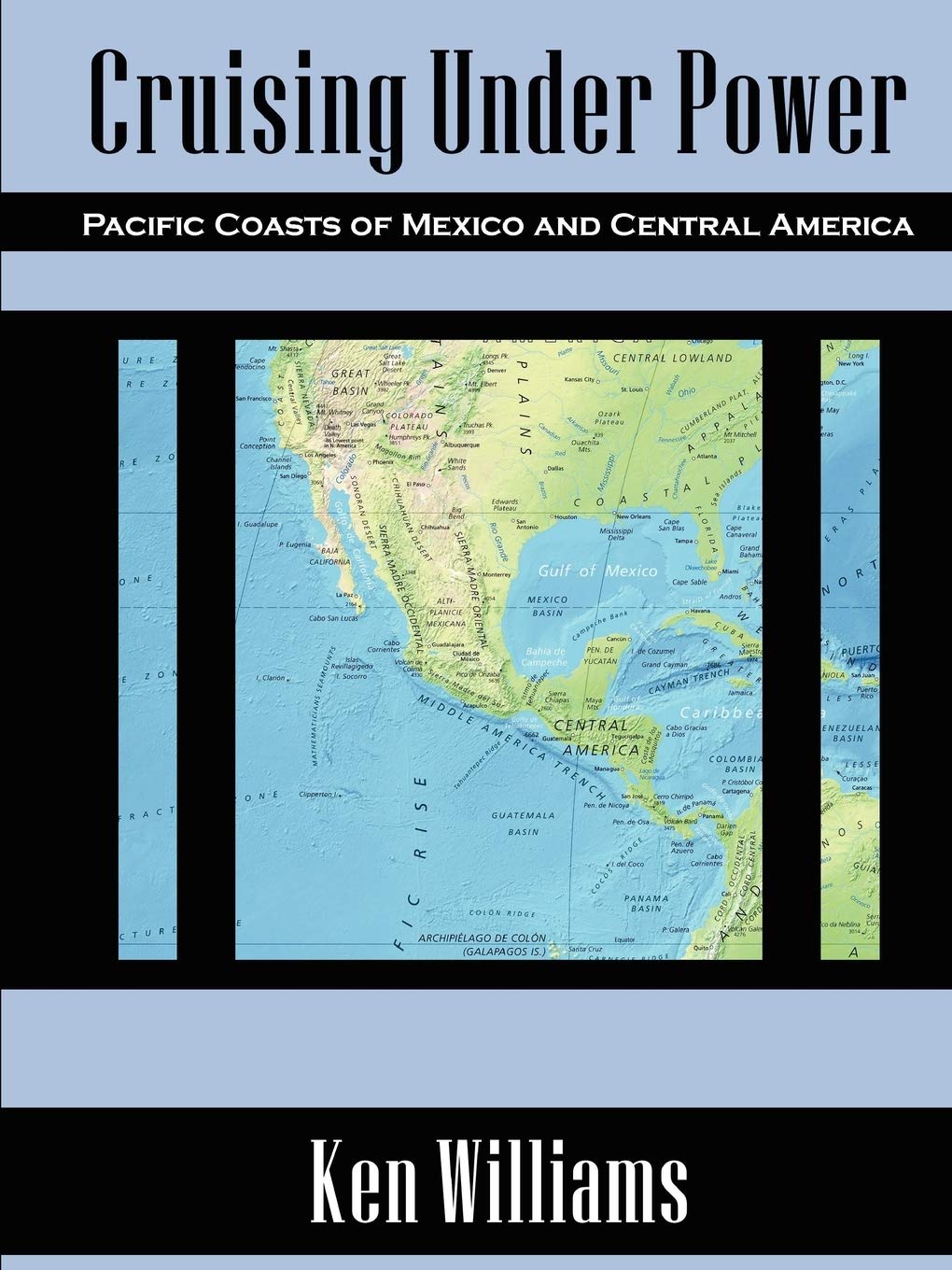 Cruising Under Power - Pacific Coasts of Mexico and Central America Leisure, Home & Garden