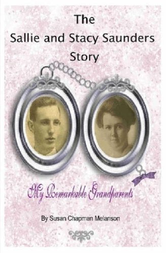 The Sallie and Stacy Saunders Story Memories
