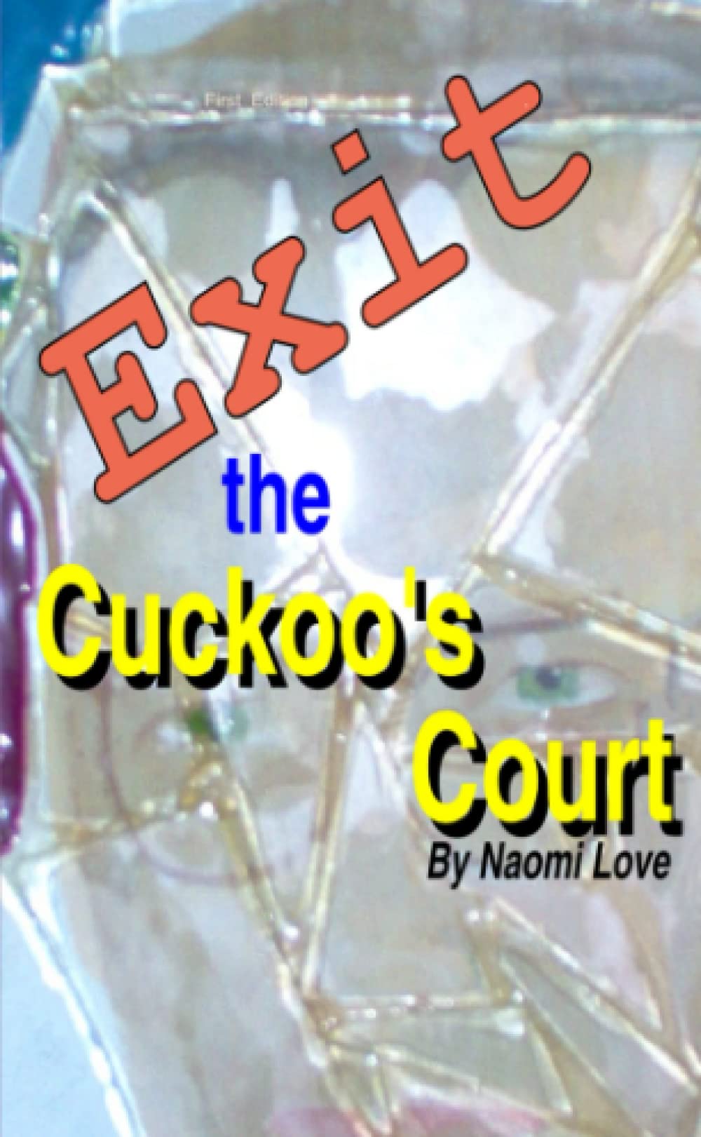 Exit the Cuckoo's Court, pocketbook edition Contemporary literature