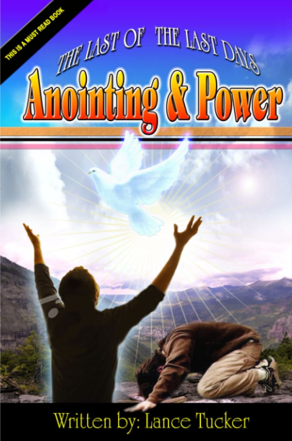 The Last Of The Last Days Anointing And Power Religion & Esotericism