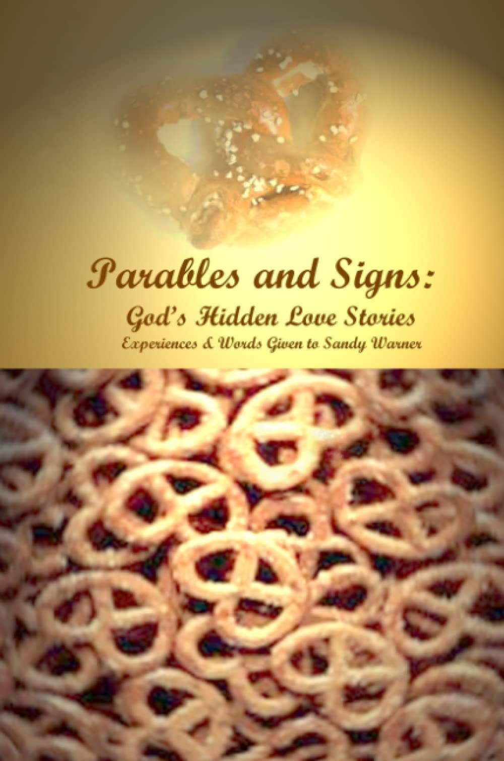 Parables and Signs: God's Hidden Love Stories Religion & Esotericism