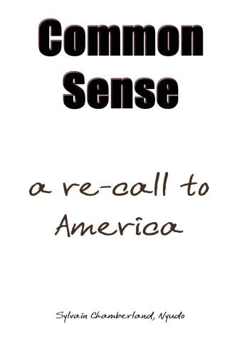Common Sense - A Re-Call to America Learning & Reference