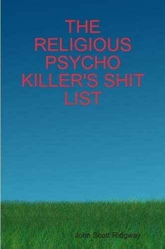 THE Religious Psycho Killer's Shit List Books