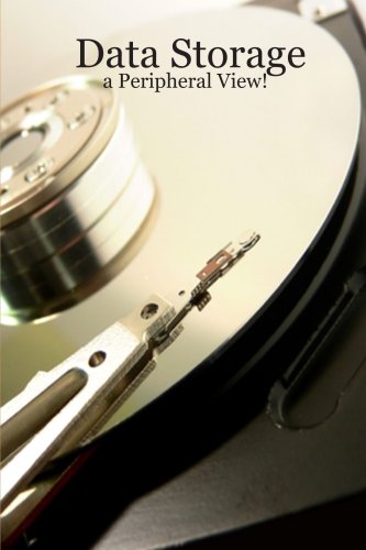 Data Storage - A Peripheral View! Computer Science