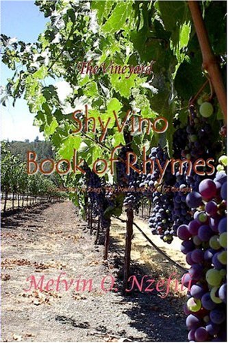 The Vineyard: ShyVino Book Of Rhymes Poetry
