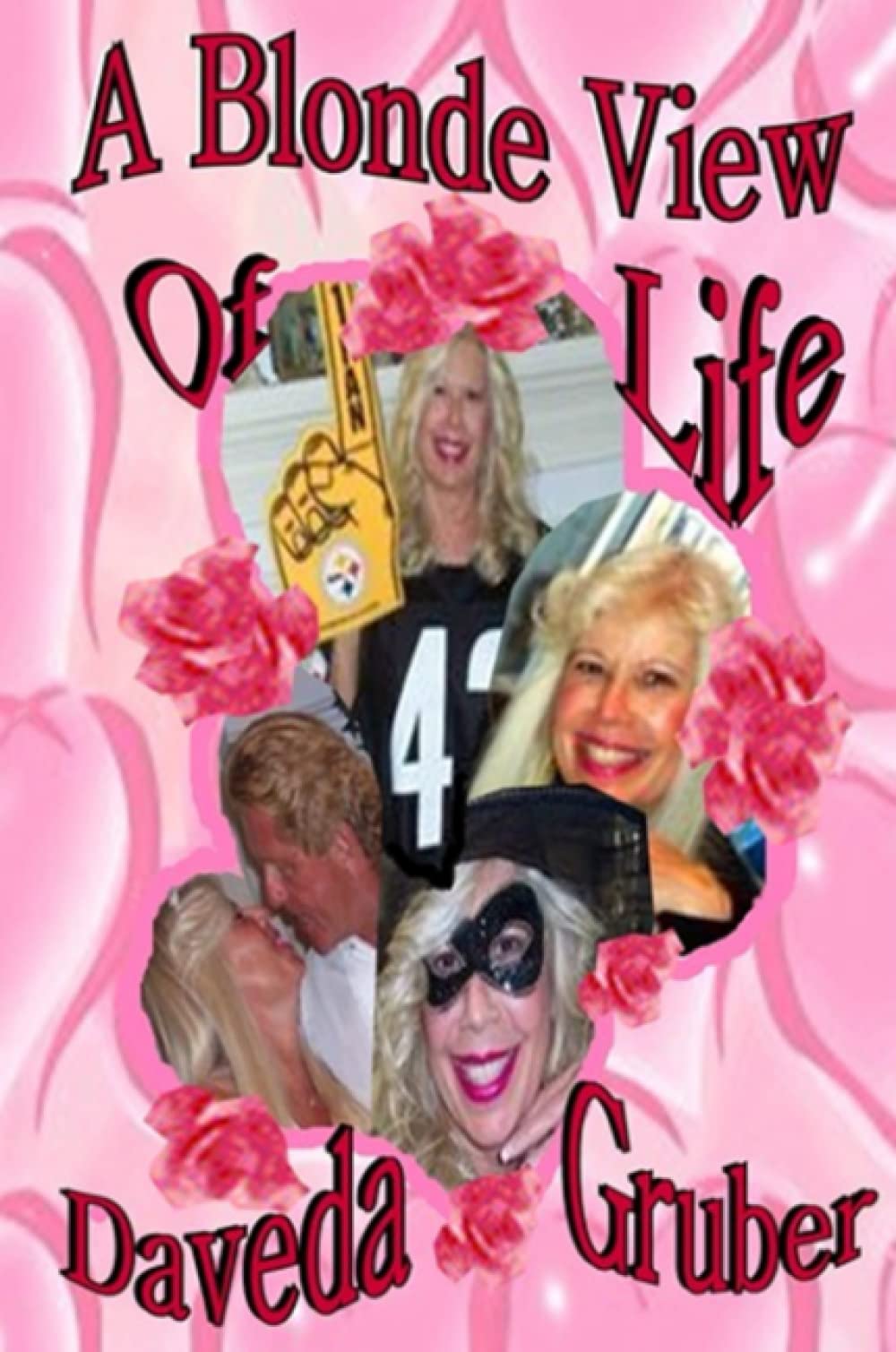 A Blonde View of Life Poetry