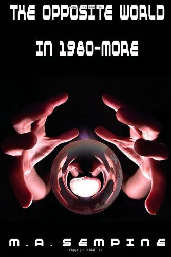 THE OPPOSITE WORLD IN 1980-MORE Contemporary literature