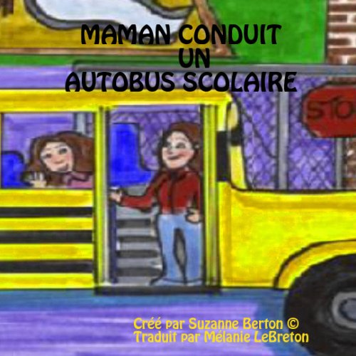 Maman conduit un autobus scolaire Novels & Short Stories