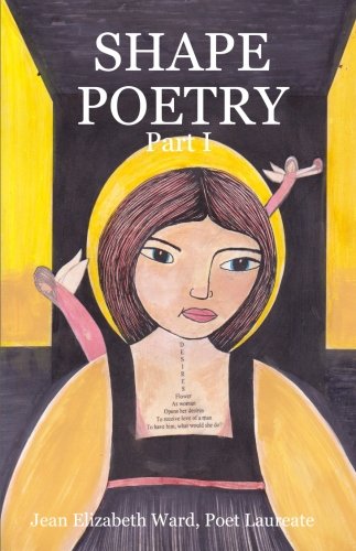 Shape Poems: Part I Poetry