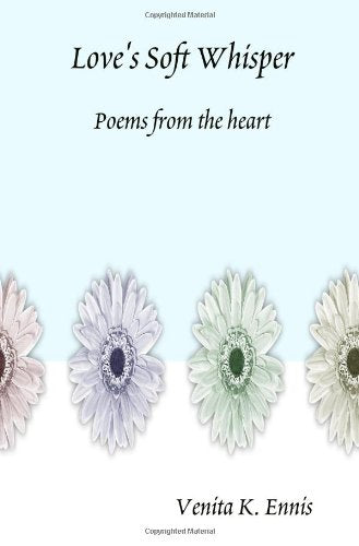Love's Soft Whisper Poems from the heart Poetry