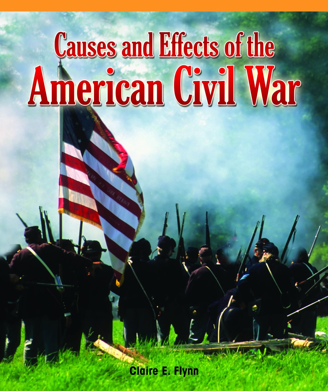 Causes and Effects of the American Civil War (Real Life Readers) Non-fiction