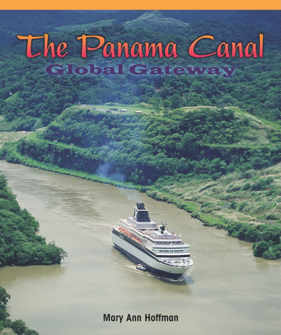 The Panama Canal: Global Gateway (Real Life Readers) Tiptoi & Games
