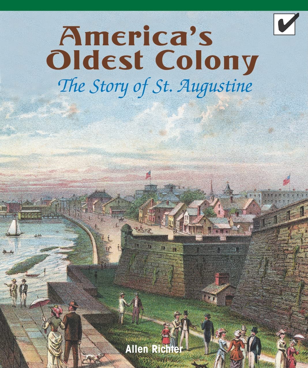 America’s Oldest Colony: The Story of St. Augustine (Real Life Readers) Tiptoi & Games