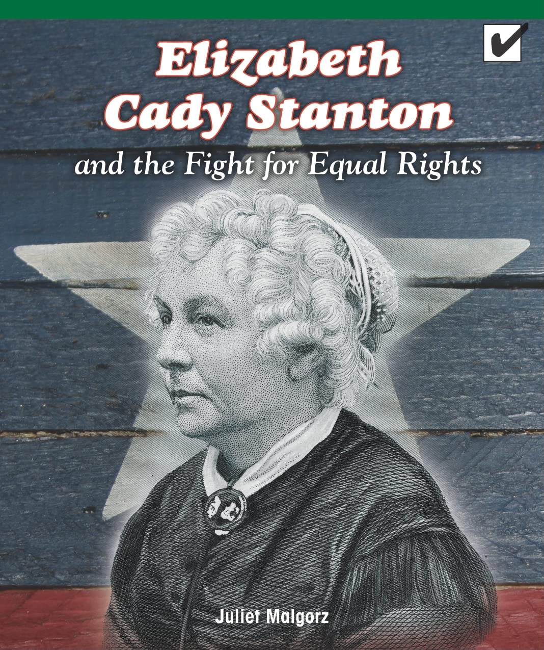 Elizabeth Cady Stanton and the Fight for Equal Rights (Real Life Readers) Tiptoi & Games