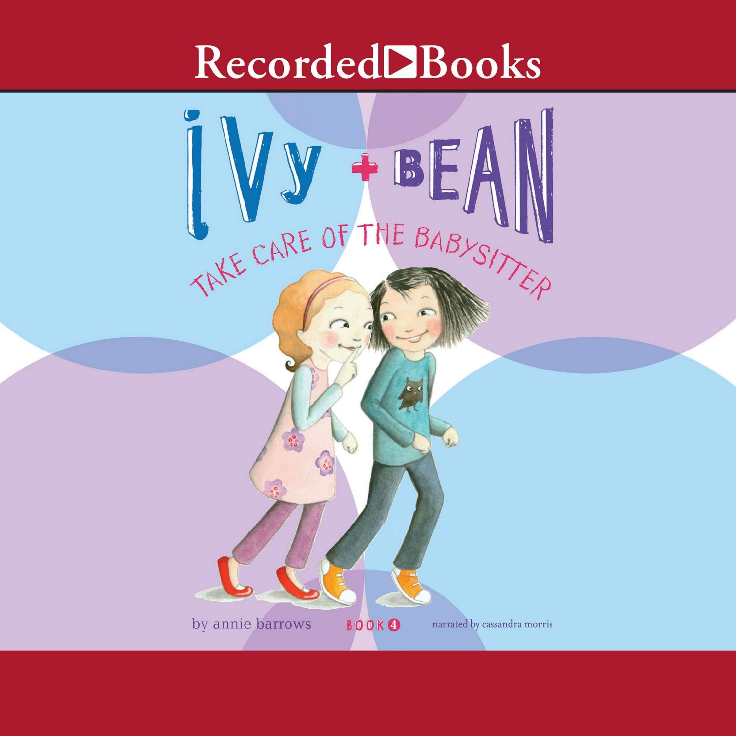 Ivy and Bean Take Care of the Babysitter cd