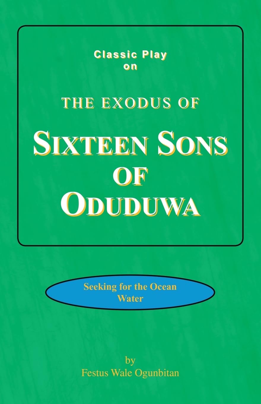 Sixteen Sons  of Oduduwa Drama