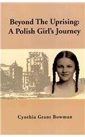 Beyond The Uprising: A Polish Girl's Journey Inspiring women